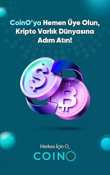 CoinO'ya hemen üye ol, kripto varlık dünyasına adım at