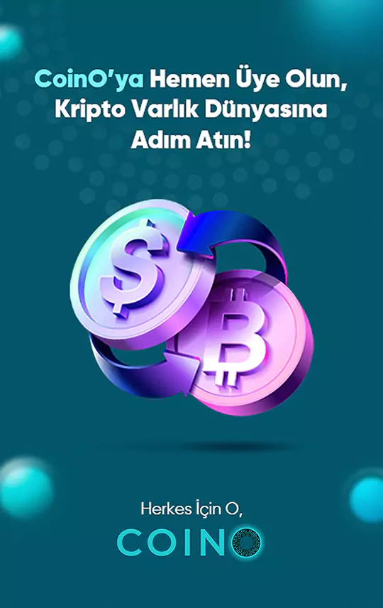 CoinO'ya Hemen Üye Olun, Kripto varlık dünyasına adım atın